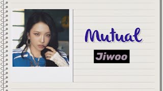 Jiwoo — "Mutual" lyrics 
