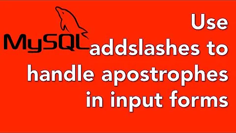 Addslashes to escape apostrophe input with php and mysql