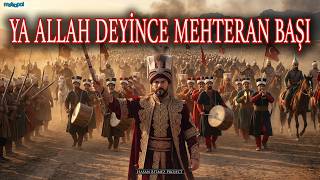 Ya Allah Deyince Mehteran Başı I Mehter Marşı