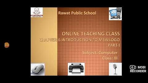 Computer I Class 3  I Ch-6 Introduction to MSWLogo I  Part 1