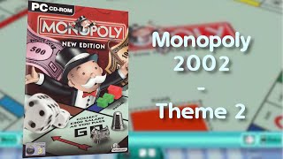 Monopoly New Edition (2002) Soundtrack - Theme 2