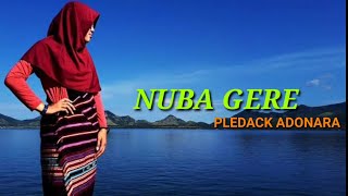 Nuba Gere (Pledack Adonara) (Lyrik Karaoke)