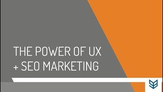 SEO Marketing Basics: How To SEO & UX Work Together