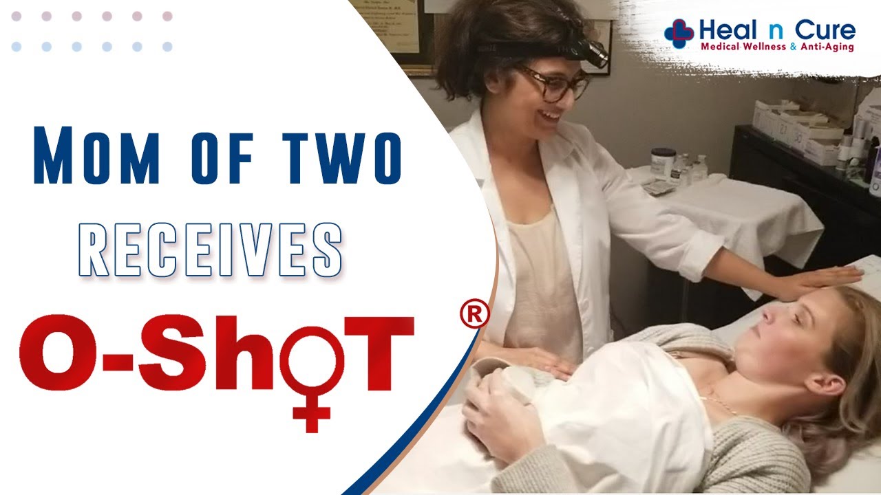 Mom of two receiving O-shot  | Heal n Cure Medical Wellness Centre| Dr. Meena |O-shot | Incontinence