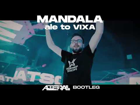MANDALA ale to VIXA (ABBERALL BOOTLEG)