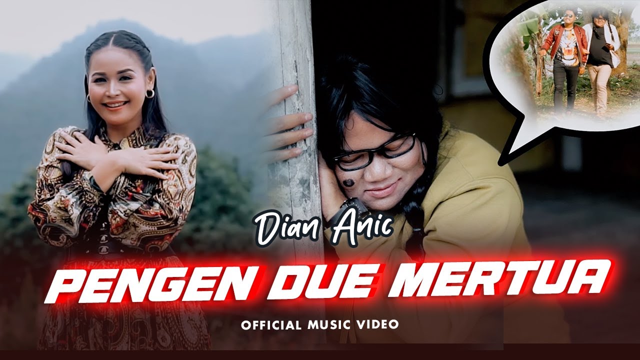 Dian Anic   Pengen Due Mertua Official Music Video