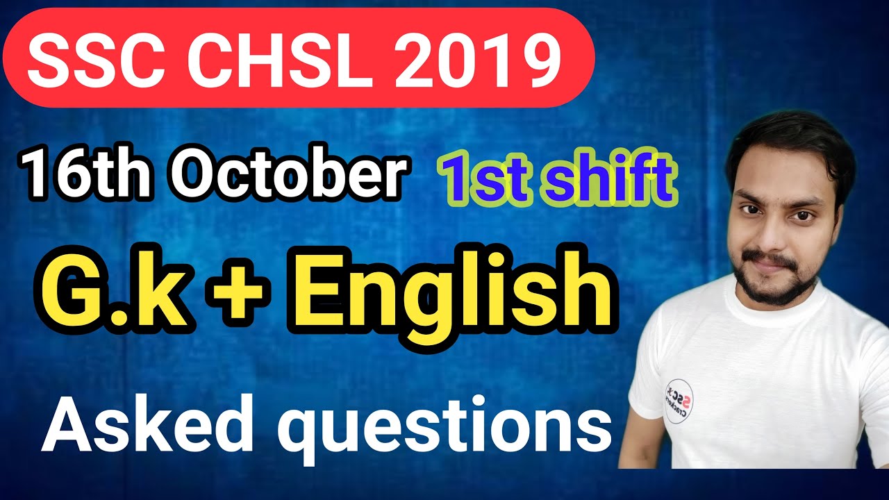 SSC CHSL 2019 16th October 1st shift Gk + English asked questions