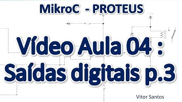 Programação Em C (MikorC) p/ uC PIC (Em Português) MiniCurso Aula 04 - Saídas digitais p.3