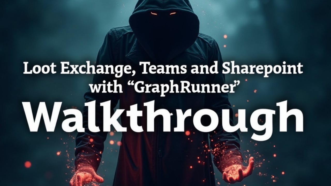 Loot Exchange, Teams and SharePoint with GraphRunner: Walkthrough