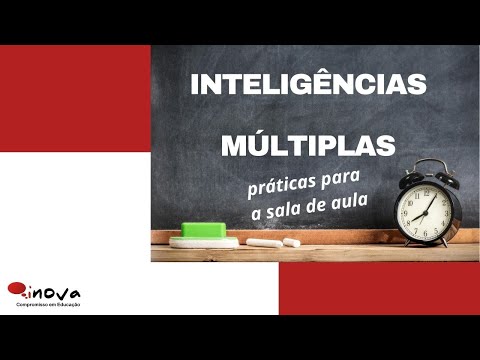 Vídeo: Por que usar inteligências múltiplas na sala de aula?