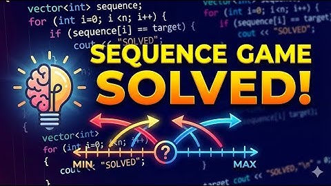🔥 Sequence Game Problem Solved! | Codeforces Solution Explained | Full Logic + C++ Code