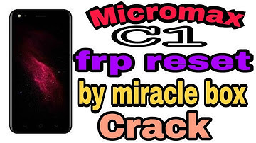 micromax C1 frp reset by miracle box crack | micromax c1 bypass