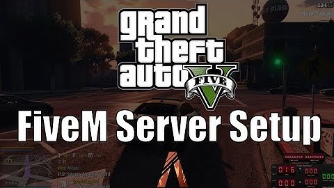 How to Setup a FiveM GTA5 Server