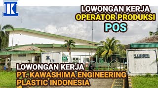 Lowongan Kerja Operator Produksi PT Kawashima Engineering Plastic Indonesia Cikarang hari ini MM2100
