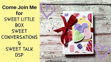 Join me in creating a sweet treat box using Stampin