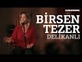 Birsen Tezer Delikanl谋 Akustikhane Sesinia莽 Birsen Tezer Delikanl谋 Akustikhane Sesinia莽