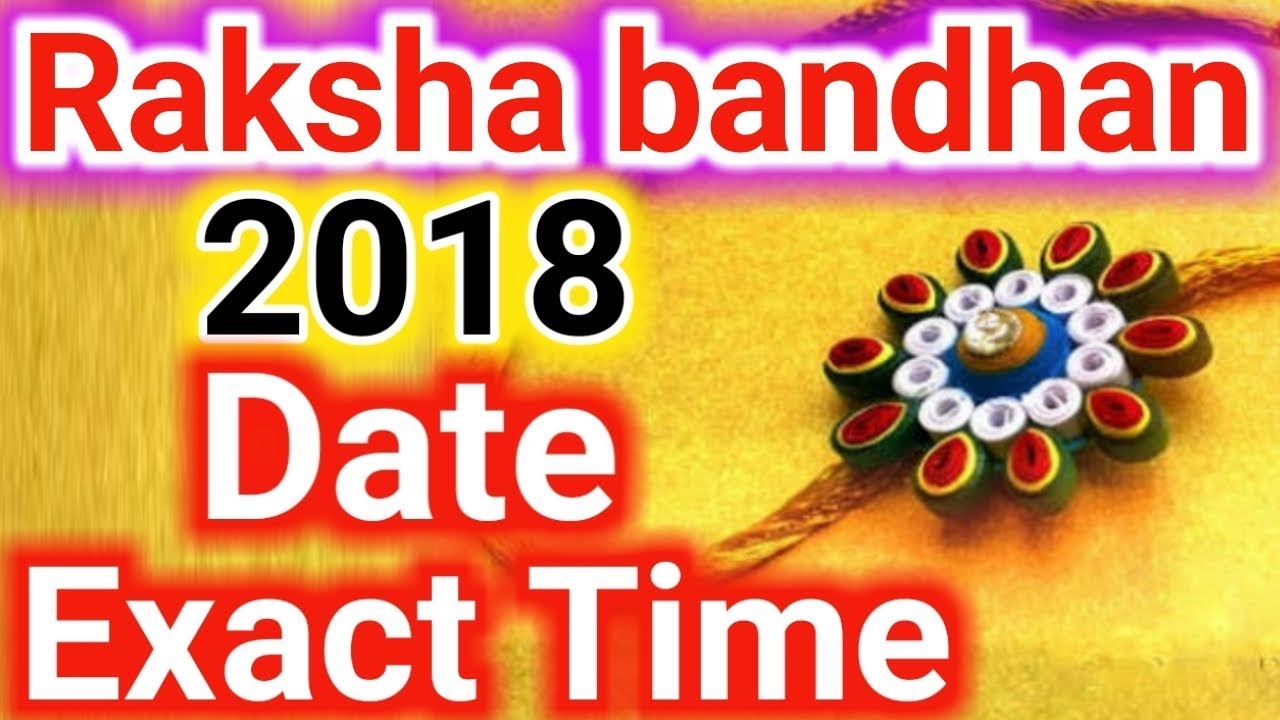 Raksha bandhan 2018 date & exact time/रक्षाबंधन 2018 दिन ...