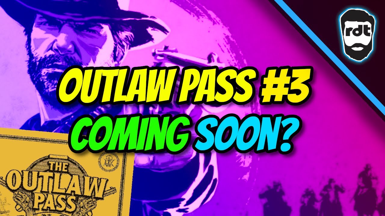Red Dead Online Outlaw Pass 3 - Possible Date and Thoughts!