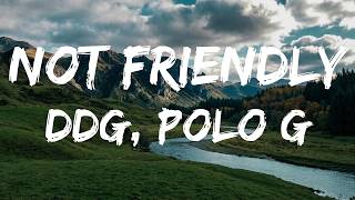 DDG, Polo G – Not Friendly (Lyrics)