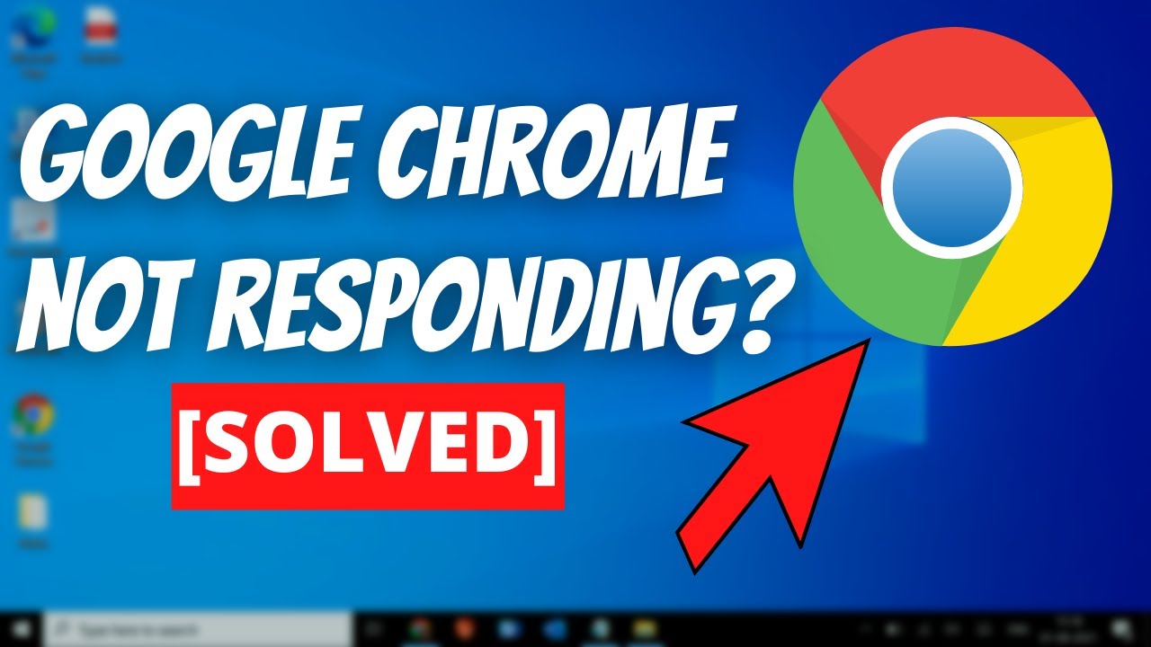 google chrome not responding วิธีแก้  2022 New  How To Fix Google Chrome Not Responding Windows 10