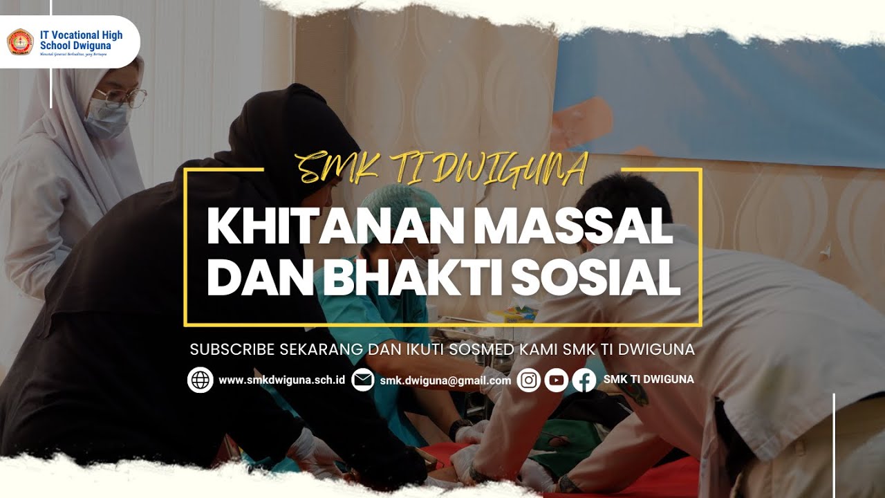 Khitanan Massal & Bhakti Sosial - SMK TI DWIGUNA