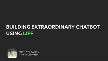 Building extraordinary chatbot using LIFF