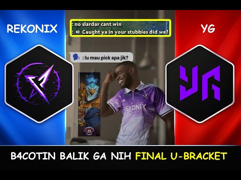 MATCH PENUH D3NDAM B4COTIN BALIK GA NIH - REKONIX VS YANGON GALACTICOS  EPL WS SEA S9 DOTA 2