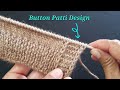 Knitting Button Patti Design for Cardigan & Sweater
