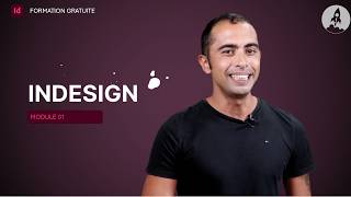 Formation InDesign débutant : Module 01 Comprendre les bases du logiciel (cours complet)