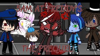 5AM at Freddy's:The Prequel | Gacha Life