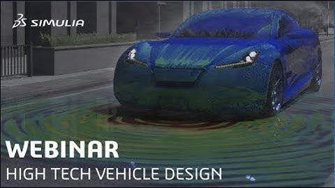 Meeting Electromagnetic Challenges in High Tech Automobile Design | SIMULIA Webinar