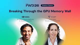 Breaking Through the GPU Memory Wall | NVIDIA | VAST Data
