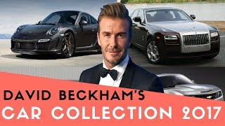 David Beckham's Car Collection 2017 And His Top 10 Cars