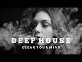 Smoke Mood Clear Your Mind Echo Flow Deep House Chill Night Vibes 