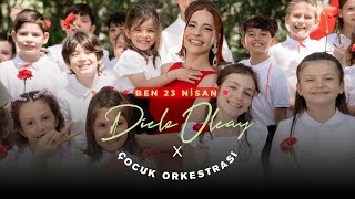 Dicle Olcay x Çocuk Orkestrası - Ben 23 Nisan