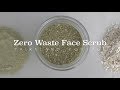 Zero Waste DIY Facial Scrub - Oats &amp; Neem - Fairyland Cottage