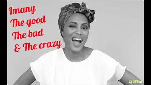 Imany The good the bad & the crazy