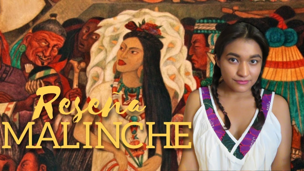 Malinche Laura Esquivel Youtube