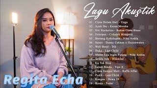 KUMPULAN 30 LAGU AKUSTIK REGITA ECHA COVER TERBARU 2024 | FULL ALBUM GALAU INDONESIA