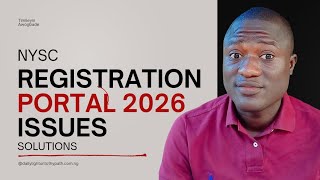 NYSC Registration Portal 2026 ISSUES Solutions | NYSC 2026 Batch A Stream 2 2026