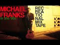 Michael franks 1990s recmix
