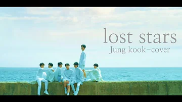 [Jungkook-Lost Stars] cover lyrics MV @BTS