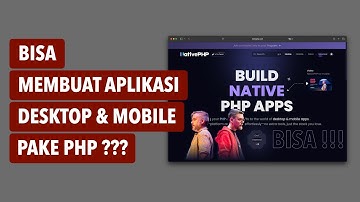 Hahhh? Buat aplikasi desktop/mobile pakai PHP?