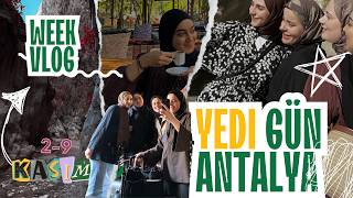 ANTALYA KASIM TATİLİ VLOG/8 NERDE KALDIK? NELER YAPTIK?