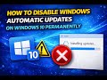 How To Disable Windows Automatic Updates On Windows 10 &amp; 11 Permanently. (Super Easy) 2026