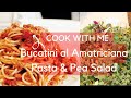 COOK WITH ME //WHAT'S FOR DINNER // BUCATINI AMATRICIANA  // BEST ITALIAN PASTA RECIPE WITH BACON!