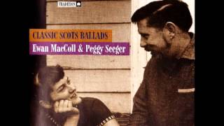 Video thumbnail of "Ewan MacColl & Peggy Seeger - Hughie the Graeme"