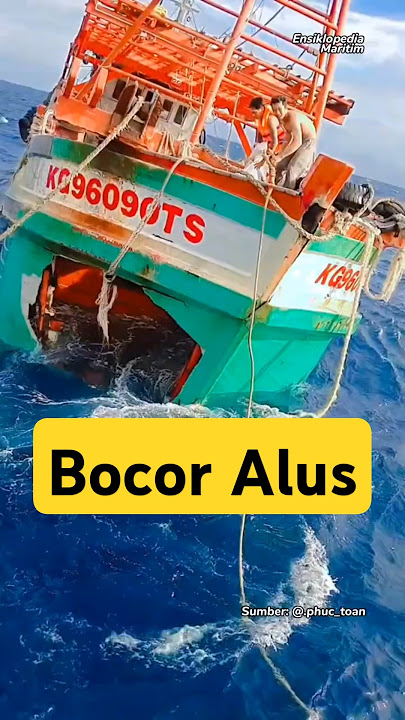 Alasan Kapal Bocor Tapi Tidak Tenggelam
