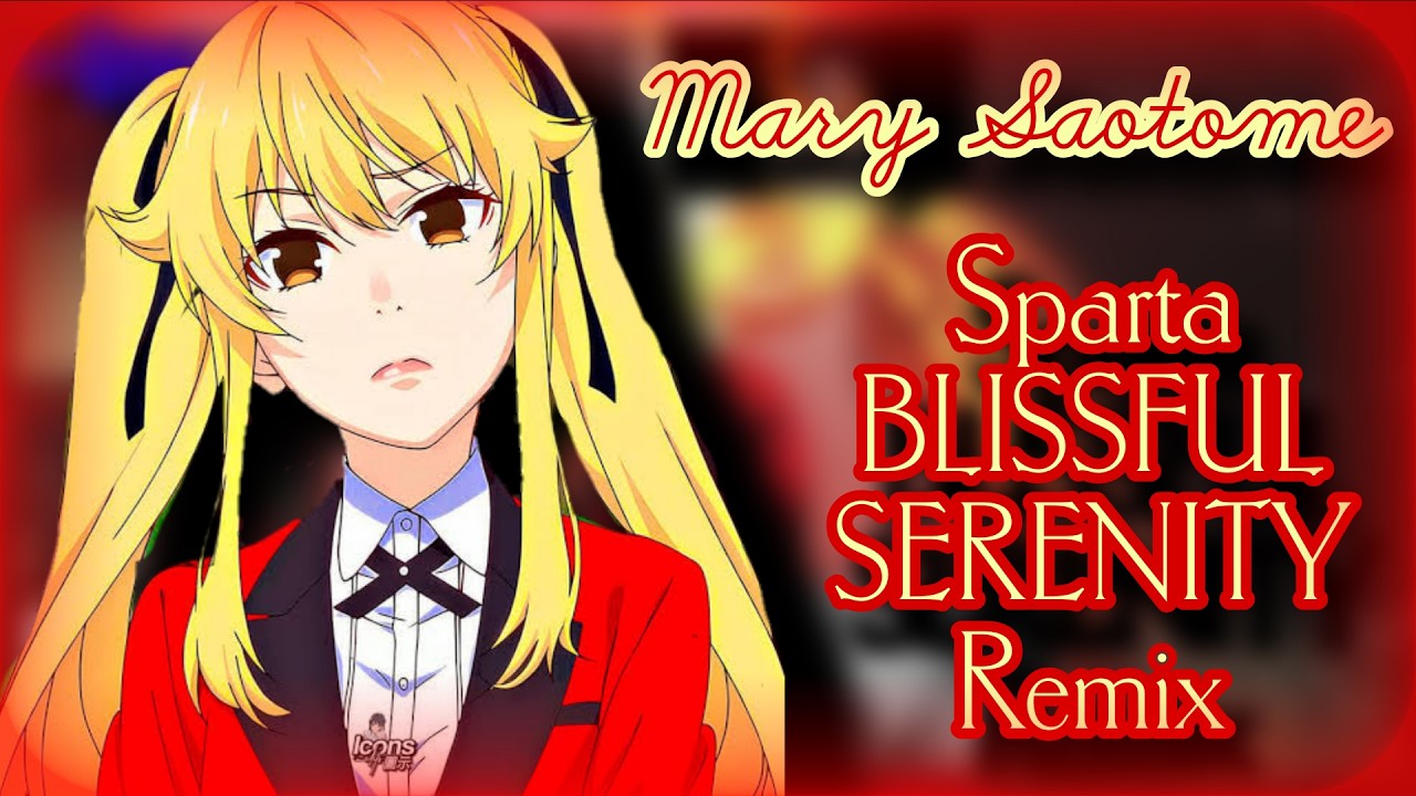 [Kakegurui] Mary Saotome - Sparta Blissful Serenity Remix FT. Scary Teto by Morimori and Tyrone