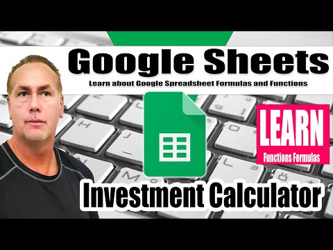How to Create an Investment Calculator within Google Sheets Formula and Function Helpful tips